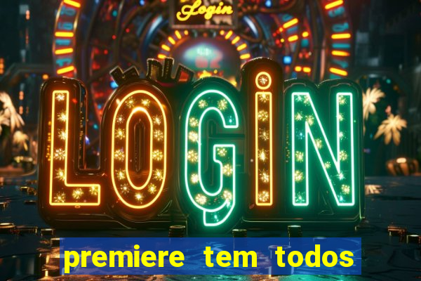 premiere tem todos os jogos